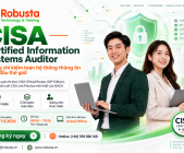CISA — Certified Information Systems Auditor: Chứng chỉ kiểm toán hệ thống thông tin hàng đầu thế giới