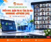 Robusta khai giảng khóa “Triển khai, quản trị hạ tầng ảo hóa VMware vSphere [V8]” – ngày 26/10/2026

