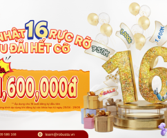 SINH NHẬT 16 RỰC RỠ - ƯU ĐÃI HẾT CỠ