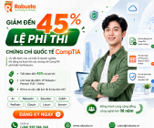 Giảm đến 45% lệ phí thi Chứng chỉ Quốc tế COMPTIA