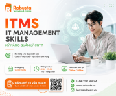 IT MANAGEMENT SKILLS – Kỹ năng quản lý CNTT chuyên nghiệp cho nhà lãnh đạo tương lai

