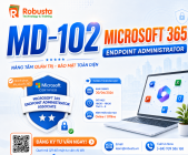 MD-102: Microsoft 365 Endpoint Administrator - Làm chủ triển khai, bảo mật và quản lý endpoint hiện đại với Microsoft Intune, Autopilot và Defender — chuẩn bị cho chứng chỉ Microsoft 365 Certified: Endpoint Administrator Associate
