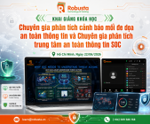 Robusta khai giảng chương trình đào tạo chuyên sâu về Threat Intelligence & SOC Analyst cho khách hàng lớn trong lĩnh vực hàng không