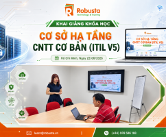 Robusta khai giảng khóa học Cơ sở hạ tầng CNTT cơ bản (ITIL V5) tại TP.HCM