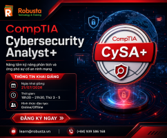 Khóa học CompTIA CySA+ tại Robusta – Nâng tầm kỹ năng phân tích và ứng phó sự cố an ninh mạng