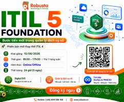 ITIL 5 Foundation: Bước Tiến Mới Trong Quản Lý Dịch Vụ Số - Phiên bản kế thừa và vượt trội hoàn toàn so với ITIL 4 chính thức có mặt tại Robusta