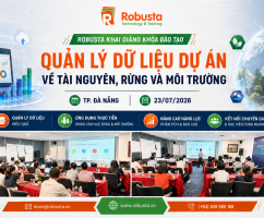 Robusta khai giảng khóa học “Quản lý dữ liệu dự án và chuyên ngành” cho đơn vị hoạt động trong lĩnh vực quản lý tài nguyên, môi trường và rừng
