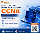 Robusta cập nhật phiên bản mới của khóa học CCNA (200-301v1.1) – Hành trình bắt đầu sự nghiệp Quản trị mạng chuyên nghiệp