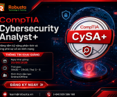 Khóa học CompTIA CySA+ tại Robusta – Nâng tầm kỹ năng phân tích và ứng phó sự cố an ninh mạng