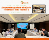 Robusta khai giảng khóa đào tạo "Xây dựng chiến lược và kiến trúc hệ thống CNTT cho doanh nghiệp theo TOGAF 10"