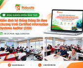 Robusta khai giảng khóa học Certified Information Systems Auditor (CISA) cho đội ngũ nhân sự trong lĩnh vực ngân hàng