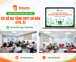Robusta khai giảng khóa học Cơ sở hạ tầng CNTT cơ bản (ITIL V5) tại TP.HCM