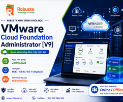 Vmware Cloud Foundation Administrator [v9] - Kiến trúc Private Cloud chuẩn doanh nghiệp
