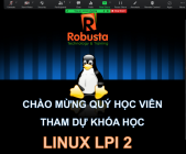 Robusta khai giảng khóa đào tạo trực tuyến "LINUX LPI 2"
