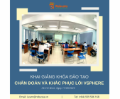 ROBUSTA TRIỂN KHAI KHÓA ĐÀO TẠO "CHẨN ĐOÁN VÀ KHẮC PHỤC LỖI VSPHERE" CHO ĐƠN VỊ ĐIỆN LỰC