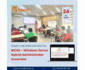 Robusta khai giảng khóa đào tạo "MCSA – Windows Server Hybrid Administrator Associate"