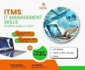 IT MANAGEMENT SKILLS – Kỹ năng quản lý CNTT chuyên nghiệp cho nhà lãnh đạo tương lai