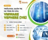 Trở thành chuyên gia Ảo hóa với khóa học VMware vSphere [V8] tại Robusta
