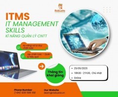IT MANAGEMENT SKILLS – Kỹ năng quản lý CNTT chuyên nghiệp cho nhà lãnh đạo tương lai