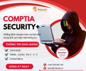 Khóa học CompTIA Security+ (SY0-701) – Chinh phục An ninh mạng và khởi đầu sự nghiệp chuyên nghiệp