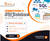 Administering a SQL Database Infrastructure – Khóa học nền tảng dành cho quản trị viên cơ sở dữ liệu