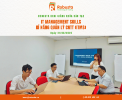 Khai giảng khóa học "IT Management Skills – Kỹ năng Quản lý CNTT" tại Robusta