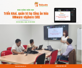 Robusta khai giảng khóa “Triển khai, quản trị hạ tầng ảo hóa VMware vSphere [V8]” – ngày 21/03/2026