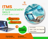 IT MANAGEMENT SKILLS - Kỹ năng quản lý CNTT chuyên nghiệp cho nhà lãnh đạo tương lai