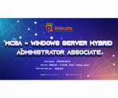 CƠ HỘI THI ĐẠT CHỨNG CHỈ “WINDOWS SERVER HYBRID ADMINISTRATOR ASSOCIATE” CHỈ VỚI 01 KHÓA HỌC DUY NHẤT TẠI ROBUSTA
