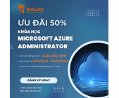 Ưu Đãi Khóa Học "Microsoft Azure Administrator" Lên Đến 50%
