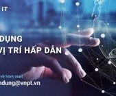 VNPT-IT tuyển dụng nhiều vị trí hấp dẫn